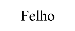FELHO trademark