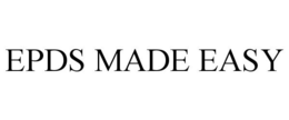 EPDS MADE EASY trademark