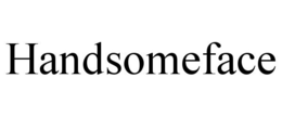 HANDSOMEFACE trademark