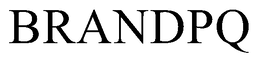 BRANDPQ trademark