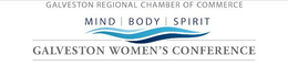 GALVESTON WOMEN'S CONFERENCE GALVESTON REGIONAL CHAMBER OF COMMERCE MIND BODY SPIRIT trademark