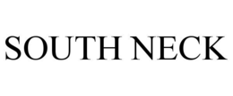 SOUTH NECK trademark