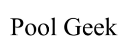 POOL GEEK trademark