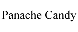 PANACHE CANDY trademark