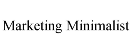 MARKETING MINIMALIST trademark