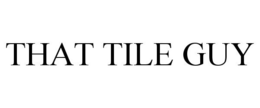 THAT TILE GUY trademark