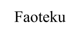 FAOTEKU trademark