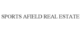 SPORTS AFIELD REAL ESTATE trademark
