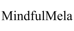 MINDFULMELA trademark