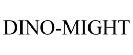 DINO-MIGHT trademark