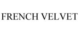 FRENCH VELVET trademark