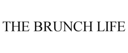 THE BRUNCH LIFE trademark