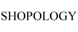 SHOPOLOGY trademark