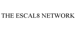 THE ESCAL8 NETWORK trademark