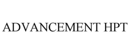ADVANCEMENT HPT trademark