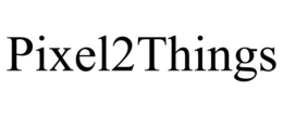 PIXEL2THINGS trademark