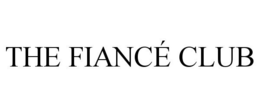THE FIANCÉ CLUB trademark