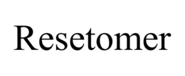 RESETOMER trademark