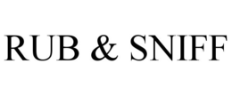 RUB & SNIFF trademark