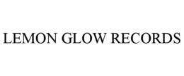 LEMON GLOW RECORDS trademark