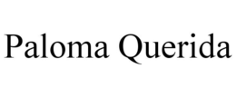 PALOMA QUERIDA trademark