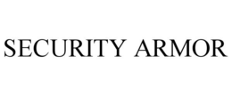 SECURITY ARMOR trademark