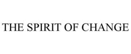 THE SPIRIT OF CHANGE trademark