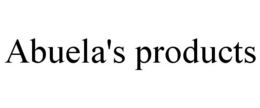 ABUELA'S PRODUCTS trademark