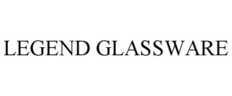 LEGEND GLASSWARE trademark