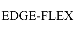 EDGE-FLEX trademark