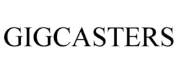 GIGCASTERS trademark