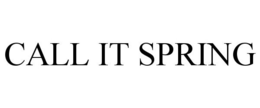 CALL IT SPRING trademark
