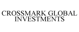 CROSSMARK GLOBAL INVESTMENTS trademark