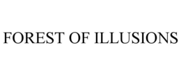 FOREST OF ILLUSIONS trademark