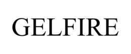 GELFIRE trademark