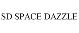 SD SPACE DAZZLE trademark