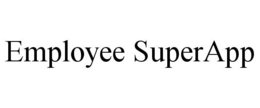 EMPLOYEE SUPERAPP trademark