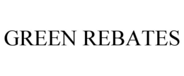 GREEN REBATES trademark