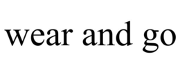 WEAR AND GO trademark