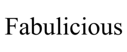 FABULICIOUS trademark