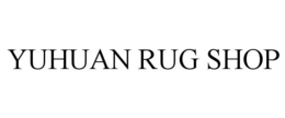 YUHUAN RUG SHOP trademark