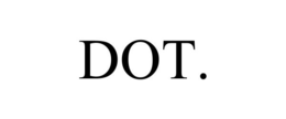 DOT. trademark