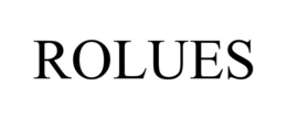 ROLUES trademark