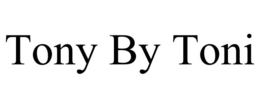 TONY BY TONI trademark