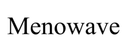 MENOWAVE trademark