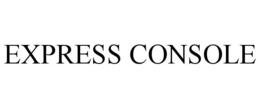 EXPRESS CONSOLE trademark