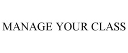 MANAGE YOUR CLASS trademark