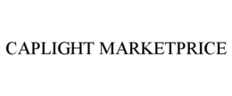 CAPLIGHT MARKETPRICE trademark