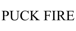 PUCK FIRE trademark