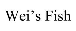 WEI'S FISH trademark